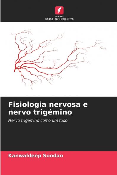Fisiologia nervosa e nervo trigémino