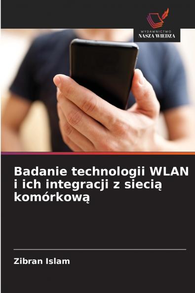 Badanie technologii WLAN i ich integracji z siecią komórkową