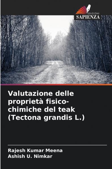 Valutazione delle proprietà fisico-chimiche del teak (Tectona grandis L.)