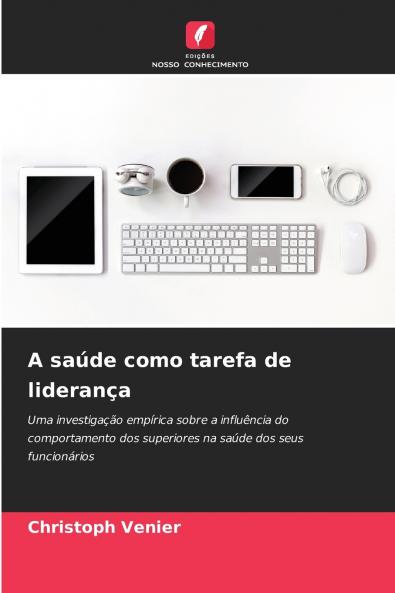 A saúde como tarefa de liderança