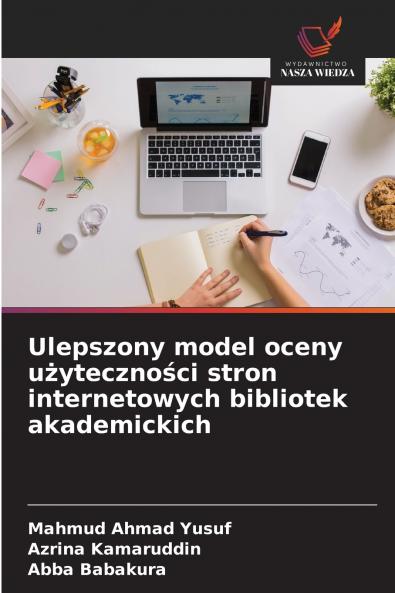 Ulepszony model oceny użyteczności stron internetowych bibliotek akademickich