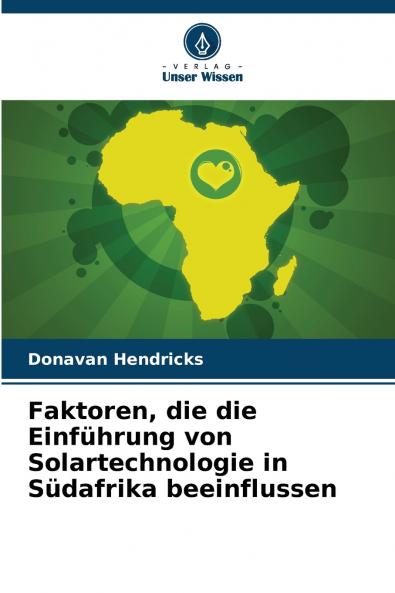 Faktoren die die Einführung von Solartechnologie in Südafrika beeinflussen