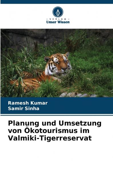Planung und Umsetzung von Ökotourismus im Valmiki-Tigerreservat