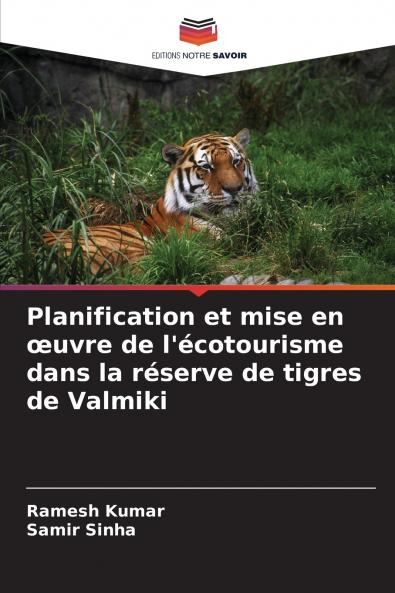Planification et mise en œuvre de l'écotourisme dans la réserve de tigres de Valmiki