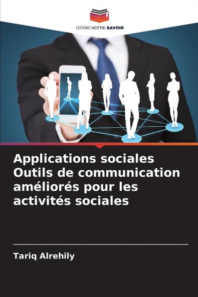 Applications sociales Outils de communication améliorés pour les activités sociales