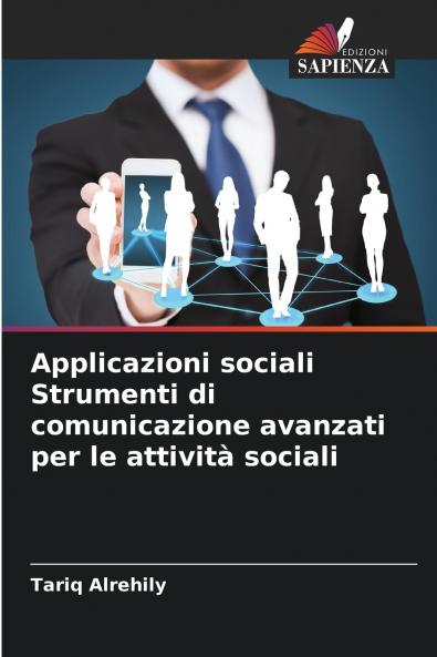 Applicazioni sociali Strumenti di comunicazione avanzati per le attività sociali