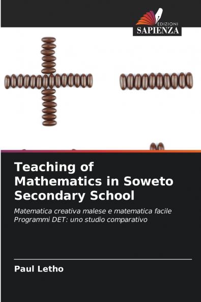 Teaching of Mathematics in Soweto Secondary School