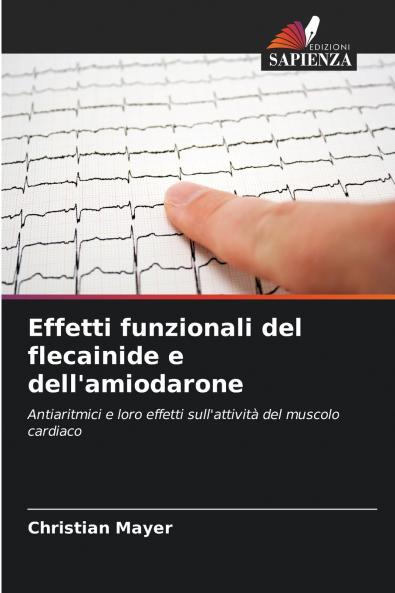 Effetti funzionali del flecainide e dell'amiodarone