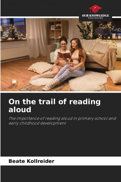 On the trail of reading aloud