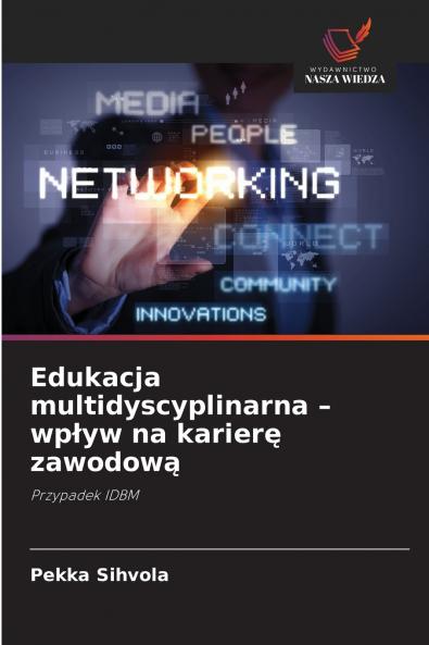 Edukacja multidyscyplinarna - wpływ na karierę zawodową