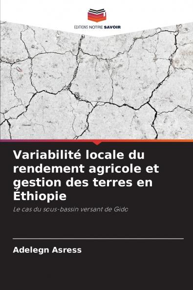 Variabilité locale du rendement agricole et gestion des terres en Éthiopie