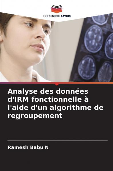 Analyse des données d'IRM fonctionnelle à l'aide d'un algorithme de regroupement