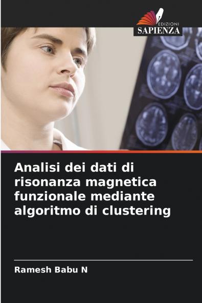 Analisi dei dati di risonanza magnetica funzionale mediante algoritmo di clustering