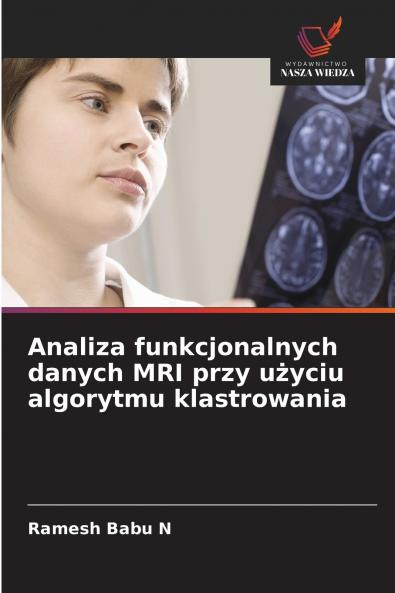 Analiza funkcjonalnych danych MRI przy użyciu algorytmu klastrowania