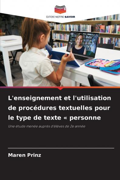 L'enseignement et l'utilisation de procédures textuelles pour le type de texte  personne