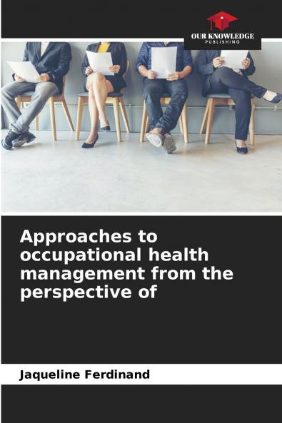 Approaches to occupational health management from the perspective of