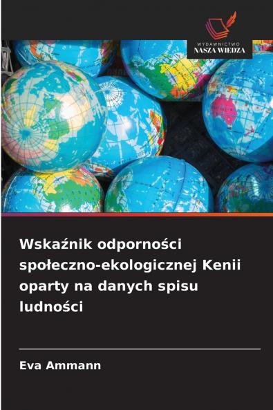 Wskaźnik odporności społeczno-ekologicznej Kenii oparty na danych spisu ludności