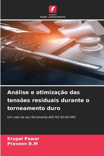 Análise e otimização das tensões residuais durante o torneamento duro