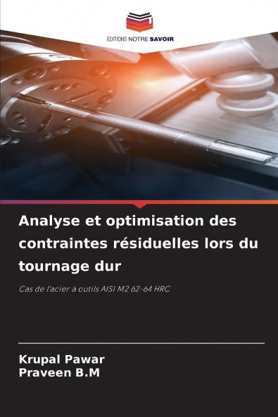 Analyse et optimisation des contraintes résiduelles lors du tournage dur