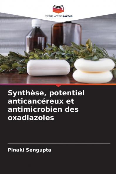 Synthèse potentiel anticancéreux et antimicrobien des oxadiazoles