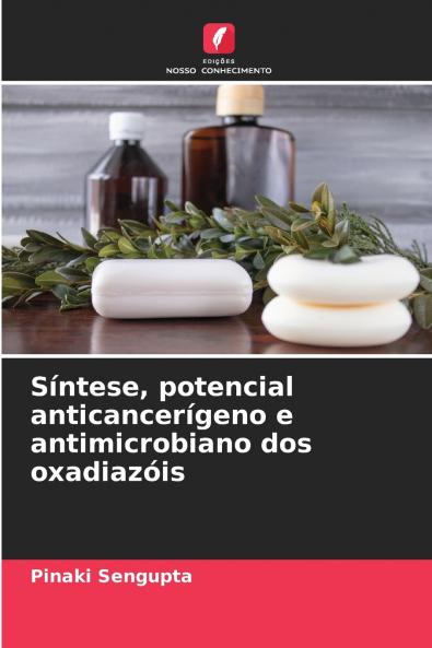 Síntese potencial anticancerígeno e antimicrobiano dos oxadiazóis