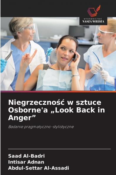 Niegrzeczność w sztuce Osborne'a „Look Back in Anger