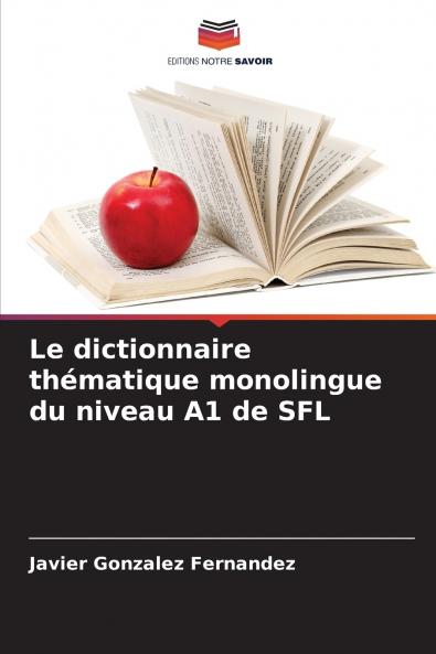Le dictionnaire thématique monolingue du niveau A1 de SFL
