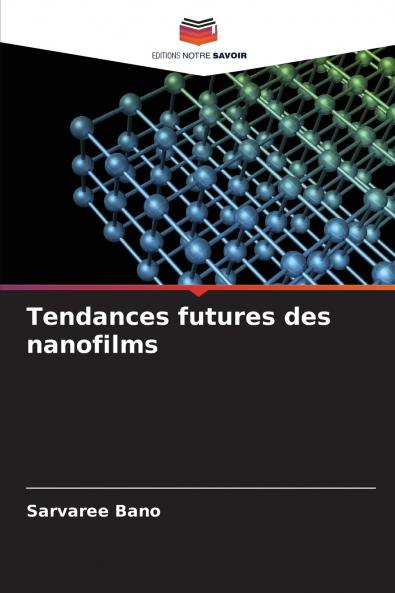 Tendances futures des nanofilms