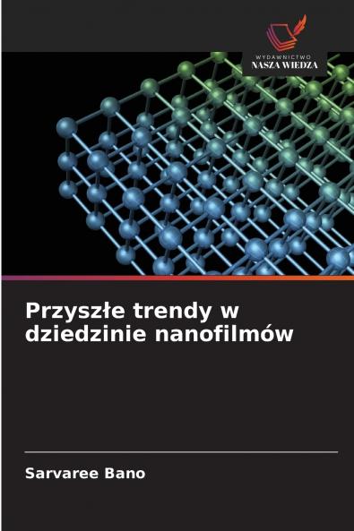 Przyszłe trendy w dziedzinie nanofilmów