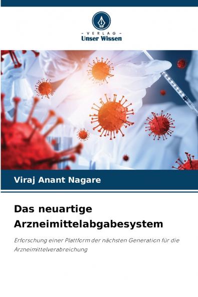 Das neuartige Arzneimittelabgabesystem