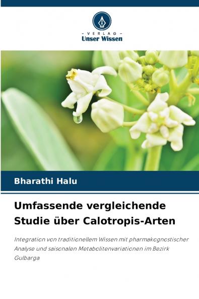 Umfassende vergleichende Studie über Calotropis-Arten