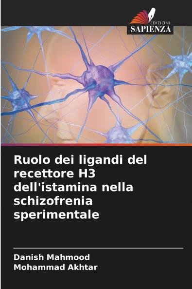 Ruolo dei ligandi del recettore H3 dell'istamina nella schizofrenia sperimentale
