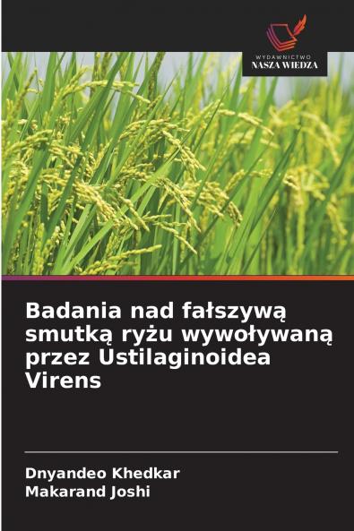 Badania nad fałszywą smutką ryżu wywoływaną przez Ustilaginoidea Virens
