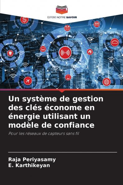 Un système de gestion des clés économe en énergie utilisant un modèle de confiance