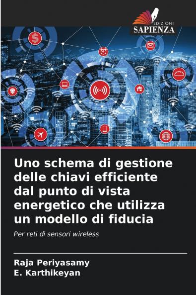 Uno schema di gestione delle chiavi efficiente dal punto di vista energetico che utilizza un modello di fiducia