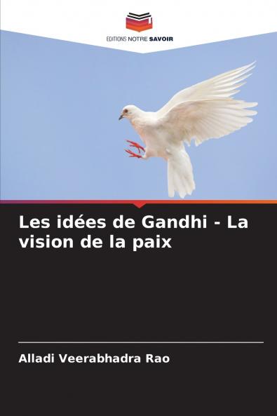 Les idées de Gandhi - La vision de la paix