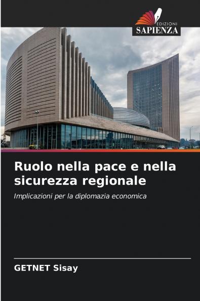 Ruolo nella pace e nella sicurezza regionale