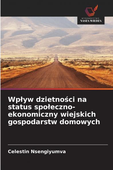 Wpływ dzietności na status społeczno-ekonomiczny wiejskich gospodarstw domowych