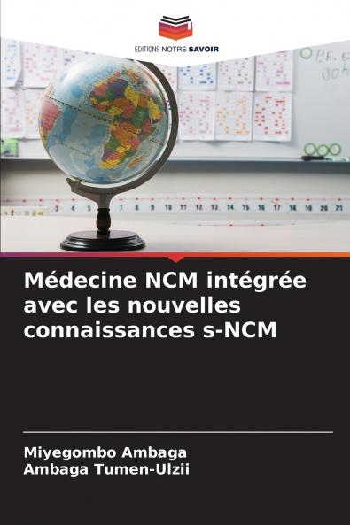 Médecine NCM intégrée avec les nouvelles connaissances s-NCM