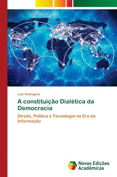A constituição Dialética da Democracia