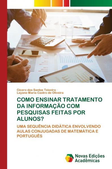 COMO ENSINAR TRATAMENTO DA INFORMAÇÃO COM PESQUISAS FEITAS POR ALUNOS?