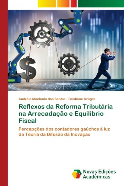 Reflexos da Reforma Tributária na Arrecadação e Equilíbrio Fiscal