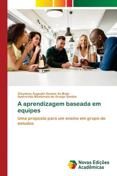 A aprendizagem baseada em equipes