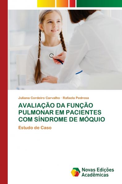 AVALIAÇÃO DA FUNÇÃO PULMONAR EM PACIENTES COM SÍNDROME DE MÓQUIO