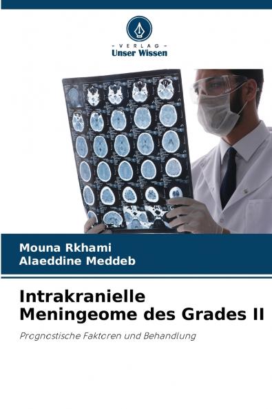 Intrakranielle Meningeome des Grades II