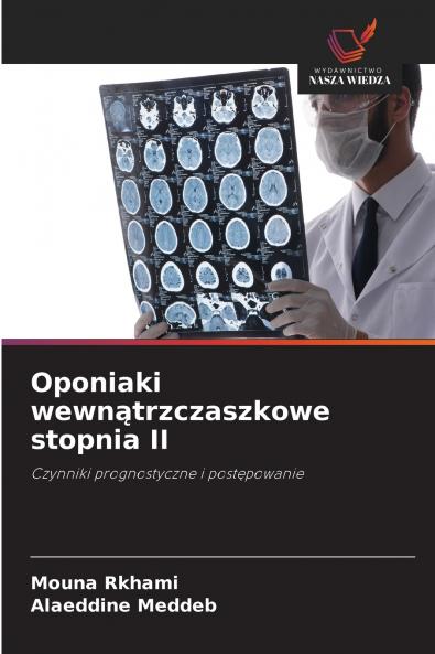 Oponiaki wewnątrzczaszkowe stopnia II