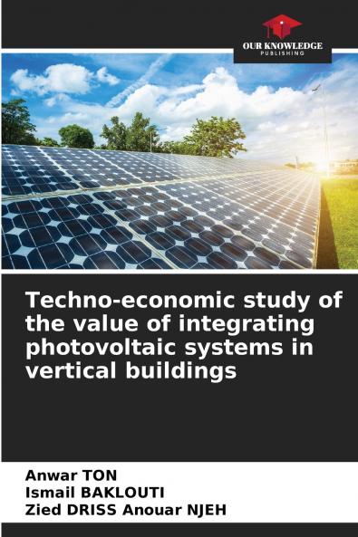 Techno-economic study of the value of integrating photovoltaic systems in vertical buildings