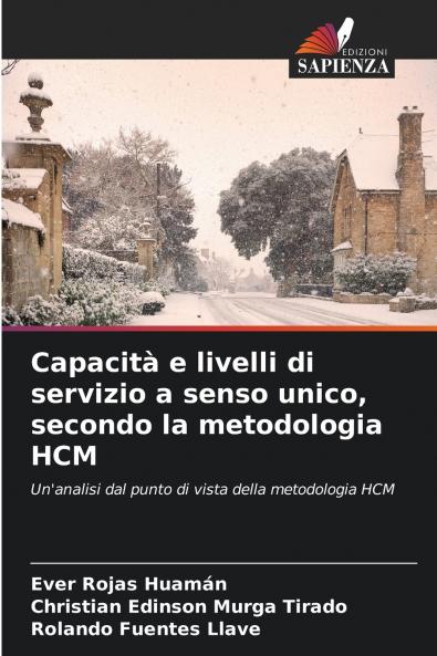 Capacità e livelli di servizio a senso unico secondo la metodologia HCM