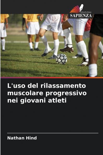 L'uso del rilassamento muscolare progressivo nei giovani atleti