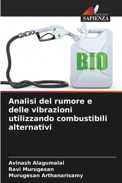 Analisi del rumore e delle vibrazioni utilizzando combustibili alternativi
